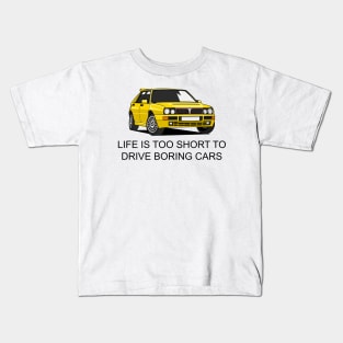 Life is Short to Too Drive Boring Cars Kids T-Shirt